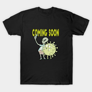 alien coming soon T-Shirt